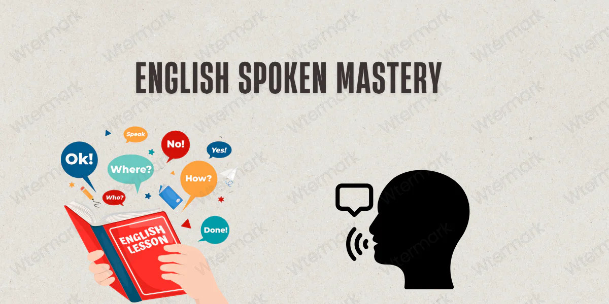 English Spoken Mastery – Learn Fluent English Step by Step